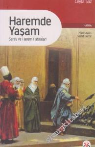 Haremde Yaşam: Saray ve Harem Hatıraları -