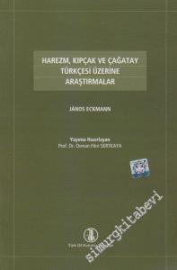 Harezm Kıpçak ve Çağatay Türkçesi Üzerine Araştırmalar -