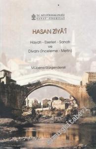 Hasan Ziyai: Hayatı - Eserleri - Sanatı ve Divanı ( İnceleme - Metin ) -        2002