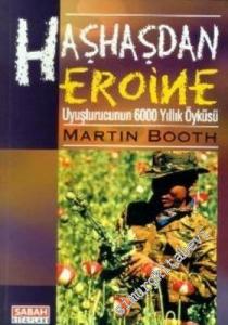 Haşhaşdan Eroine: Uyuşturucunun 6000 Yıllık Öyküsü -        1997