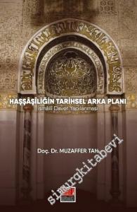 Haşşaşiliğin Tarihsel Arka Planı: İsmaili Davet Yapılanması -