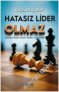 Hatasız Lider Olmaz : Geçmişten Bugüne Liderler Hataları ve Öğrettikleri -        2025