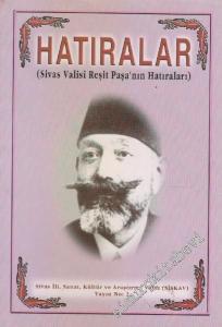 Hatıralar: Sivas Valisi Reşit Paşa'nın Hatıraları -        2001