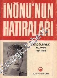 Hatıralarım - Genç Subaylık Yılları 1884 - 1918  -        1969