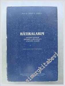 Hatıralarım: Kayzer Dönemi Weimar Cumhuriyeti Atatürk Ülkesi -        1985