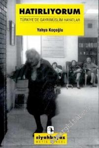 Hatırlıyorum: Türkiye'de Gayrimüslim Hayatlar -        2008