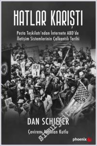 Hatlar Karıştı - Posta Teşkilatından İnternete ABD'de İletişim Sistemlerinin Çalkantılı Tarihi -        2026