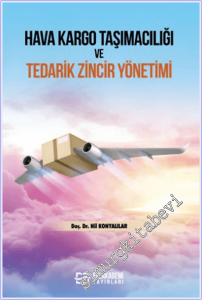 Hava Kargo Taşımacılığı ve Tedarik Zincir Yönetimi -
