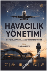 Havacılık Yönetimi : Disiplinlerarası Akademik Perspektifler -
