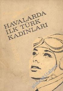 Havalarda İlk Türk Kadınları -        1967
