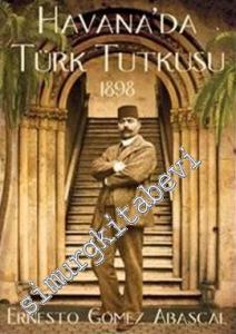Havana'da Türk Tutkusu 1898 -