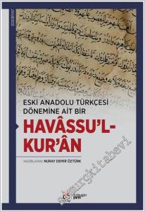 Havassu'l-Kur'an : Eski Anadolu Türkçesi Dönemine Ait Bir Havassu'l-Kur'an -        2025