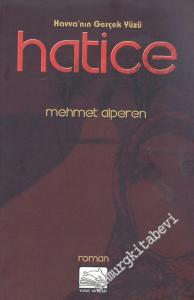 Havva'nın Gerçek Yüzü Hatice -