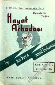 Hayat Arkadaşı: İyi Bir Koca Nasıl Bulunur, Kim Kiminle Evlenmelidir ? -