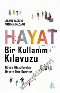 Hayat Bir Kullanım Kılavuzu Büyük Filozoflardan Hayata Dair Öneriler -        2023