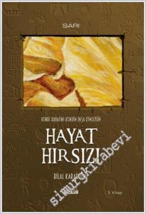 Hayat Hırsızı : Kendi Hayatını Kendin İnşa Etmelisin - 3. Kitap (Sarı) -        2024