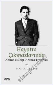 Hayatın Çıkmazlarında : Ahmet Muhip Dıranas Tiyatrosu -        2023