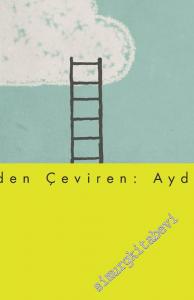Hayatın Gizli Hazları: Geçmişi Hatırlayıp Geleceği Hayal Etmenin Yeni Bir Yolu -        2021