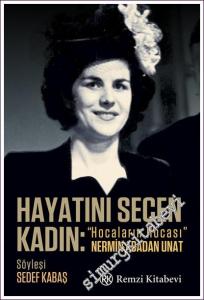 Hayatını Seçen Kadın Hocaların Hocası Nermin Abadan Unat -        2022