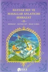 Haydar Bey ve Masallar Anlatıcısı Şehrazat Cilt 2 -