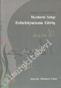 Hazırlayıcı Faktörleri Işığında Modern Arap Edebiyatına Giriş -
