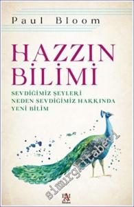 Hazzın Bilimi : Sevdiğimiz Şeyleri Neden Sevdiğimiz Hakkında Yeni Bilim -        2022