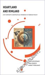 Heartland and Rimland : 21st Century's Geopolitical Thinking in Foreign Policy -        2025