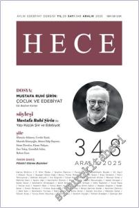 Hece Aylık Edebiyat Dergisi - Mustafa Ruhi Şirin Çocuk ve Edebiyat - Sayı: 348      Aralık 2025