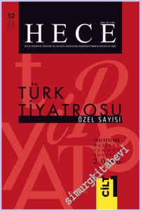 Hece Aylık Edebiyat Dergisi - Türk Tiyatrosu Özel Sayısı 2 Cilt TAKIM - Sayı: 354 - 355 - 356       Haziran - Temmuz - Ağustos