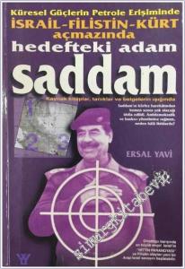 Hedefteki Adam Saddam - Küresel Güçlerin Petrole Erişiminde İsrail - Filistin Kürt Açmazında -        2002