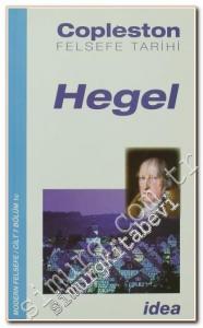 Hegel: Modern Felsefe Fichte'den Nietzsche'ye - Cilt 7 -        2010