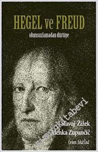 Hegel ve Freud : Olumsuzlamadan Dürtüye -        2020