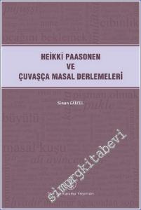 Heikki Paasonen ve Çuvaşça Masal Derlemeleri -        2021