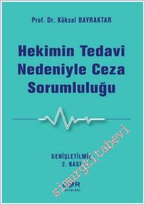 Hekimin Tedavi Nedeniyle Ceza Sorumluluğu -        2024