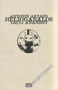 Heliogabalos: Taçlı Anarşist -