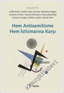 Hem Antisemitizme Hem İstismarına Karşı  -        2025
