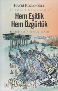 Hem Eşitlik Hem Özgürlük 21. Yüzyılın Sosyalizmi İçin -        2006