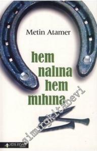 Hem Nalına Hem Mıhına -