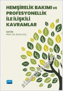 Hemşirelik Bakımı ve Profesyonellik ile İlişkili Kavramlar -        2023