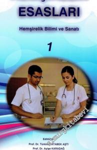 Hemşirelik Esasları: Hemşirelik Bilimi ve Sanatı 2 Cilt -