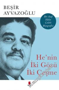 He'nin İki Gözü İki Çeşme: Bir Asaf Halet Çelebi Biyografisi -