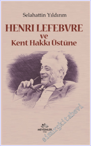 Henri Lefebvre ve Kent Hakkı Üstüne -        2026