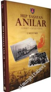Hep Yaşayan Anılar: Gurbet, Deniz, Savaş -