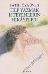 Hep Yazmak İsteyenlerin Hikâyeleri -        2025