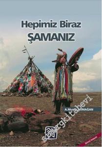 Hepimiz Biraz Şamanız -