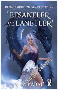 Hepimiz Gökyüzü Olmak İstedik 4 - Efsaneler ve Lanetler - CİLTLİ -        2024