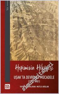 Hepimizin Hikayesi - Uşak'ta Devrimci Mücadele (1975 - 1981) -        2022