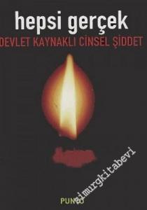 Hepsi Gerçek: Devlet Kaynaklı Cinsel Şiddet -        2006