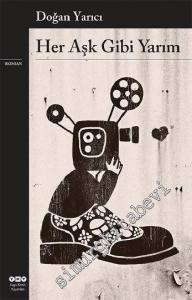 Her Aşk Gibi Yarım -