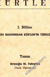 Her Bakımdan Türk Olan Kürtler - I. Bölüm: Tarih Bakımından Kürtler'in Türklüğü -        1964
